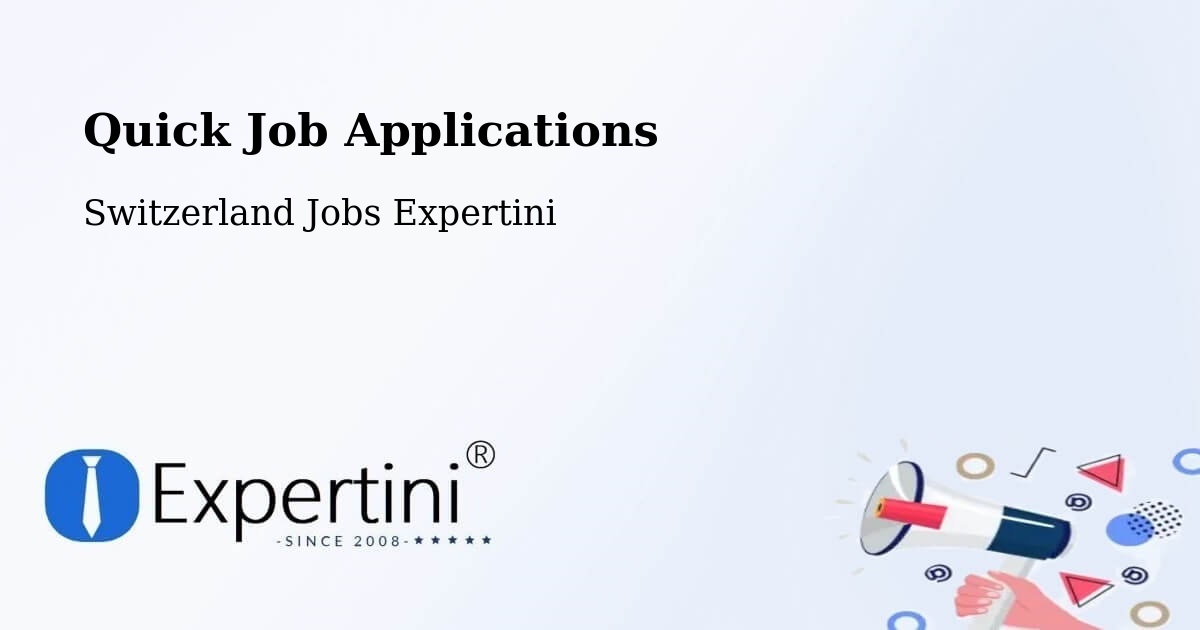 Quick Apply Feature – Meiringen - Switzerland Jobs Expertini